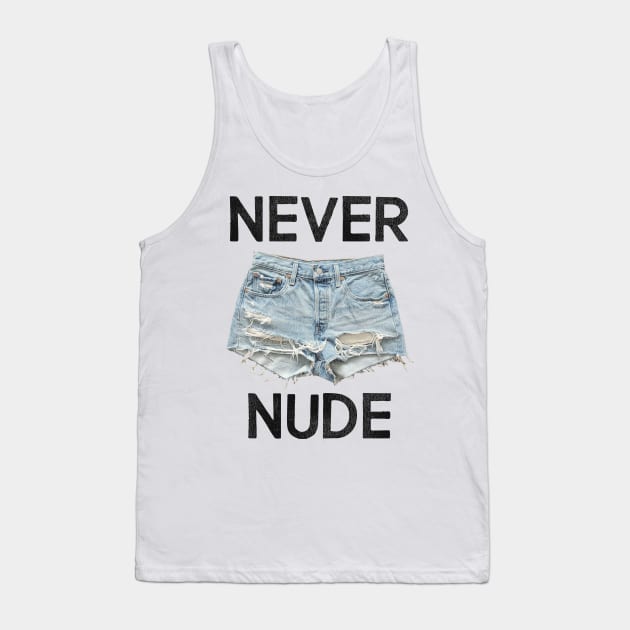 NEVER NUDE Tank Top by darklordpug